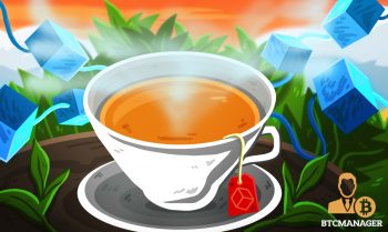 Leading Chinese Tea Producer Adopts VeChain (VET) for Supply Chain Management 
