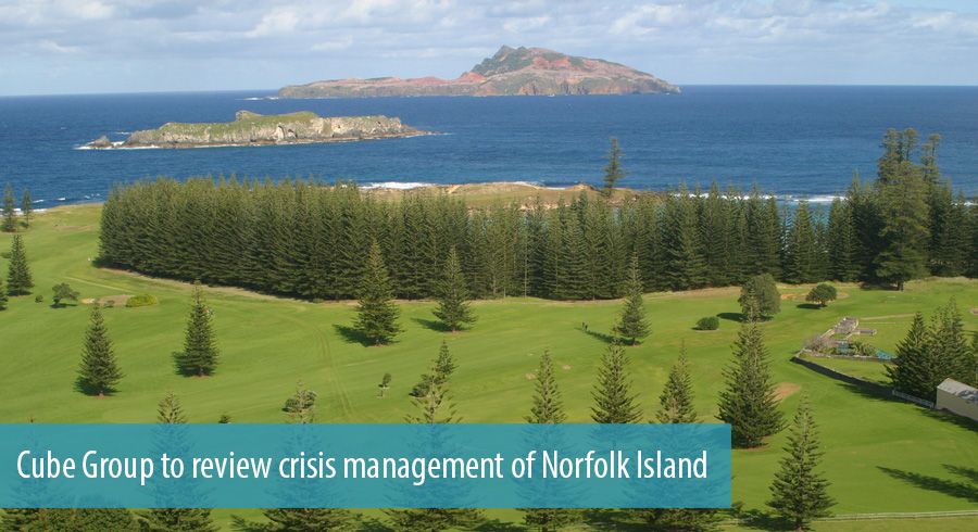 Cube Group to review crisis management of Norfolk Island