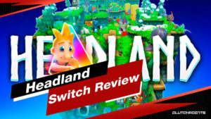 headland, headland switch, nintendo switch, switch games, switch 2022 releases, headland switch review, is headland worth buying on the switch, should you buy headland for switch, is headland worth it, headland how to play, headland mechanics, headland gameplay, headland story