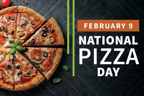 February 9: National Pizza Day. Image courtesy of Adobe Stock. February 9: National Pizza Day. Image courtesy of Adobe Stock.