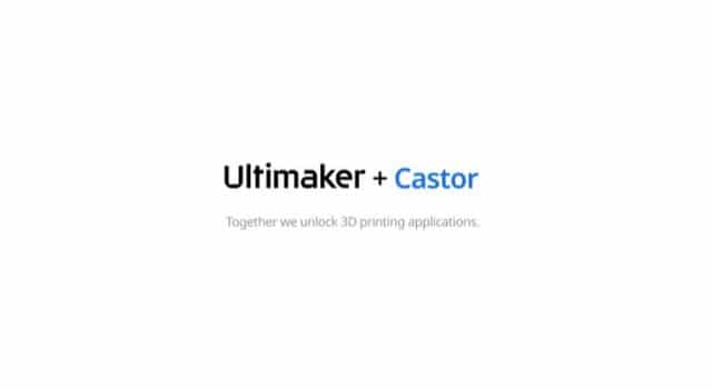CASTOR and Ultimaker entered a partnership and launched a new integration between two of their leading 3D printing solutions