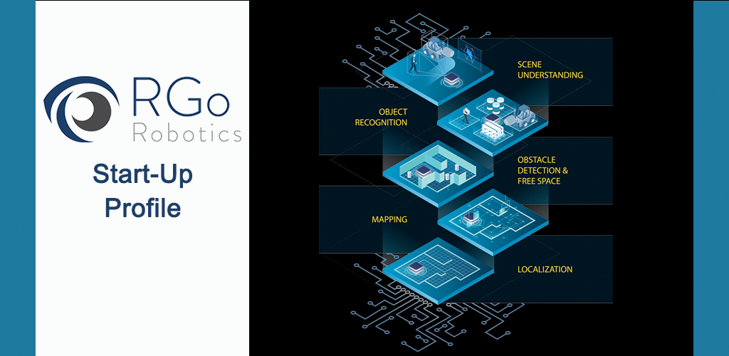 RGo Robotics – Start-Up Profile – Vision Based Perception Solution for Mobile Robots and More