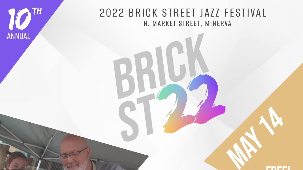 The 10th annual Brick Street Art & Jazz Festival is Saturday in Minerva. Music starts at 10 a.m. Food and art activities are featured.