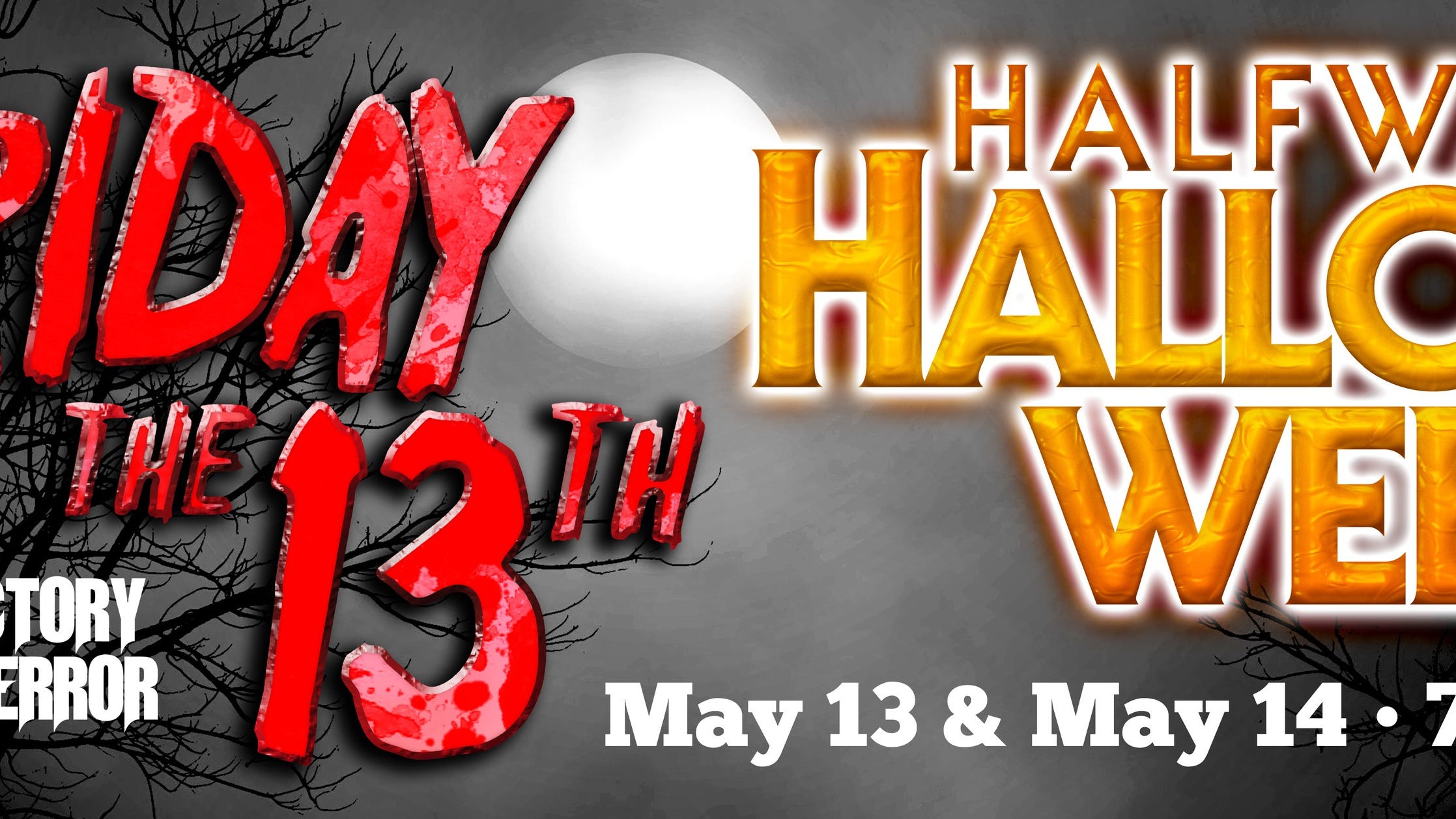 Factory of Terror Haunted House in Canton will hold an event from 7 to 11 p.m. Friday to mark Friday the 13th.