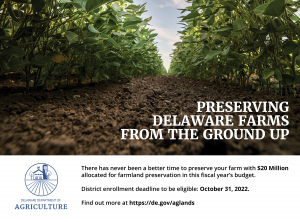 Looking at two rows of soybeans from the soil. On the mud it says, Preserving Delaware Farms from the Ground Up, Deadline to enroll October 31