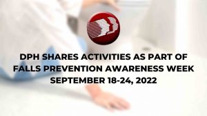 DPH Shares Activities As Part Of Falls Prevention Awareness Week September 18-24, 2022